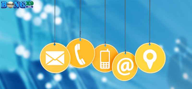 Liên hệ Bongx9 để được giải quyết vấn đề nhanh chóng nhất 2 Những phương thức để bet thủ liên hệ với đơn vị cá cược này